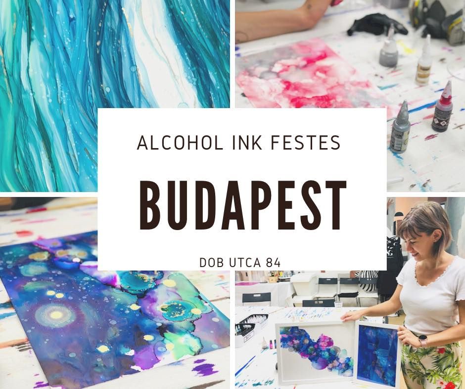 ALCOHOL INK FEST\u00c9S WORKSHOP BUDAPEST
