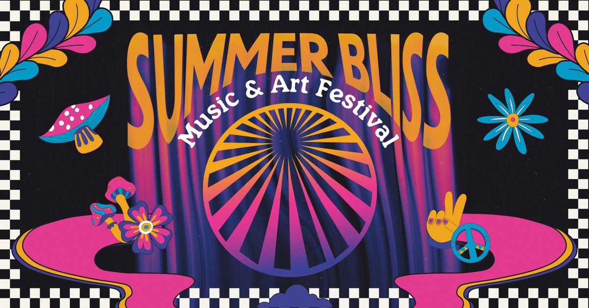 Summer Bliss Music & Art Festival 