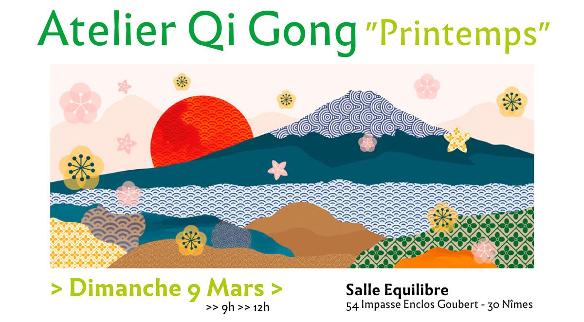 ATELIER QI GONG Printemps - ouvert \u00e0 tous (d\u00e9butants et pratiquants) Dimanche 9 Mars