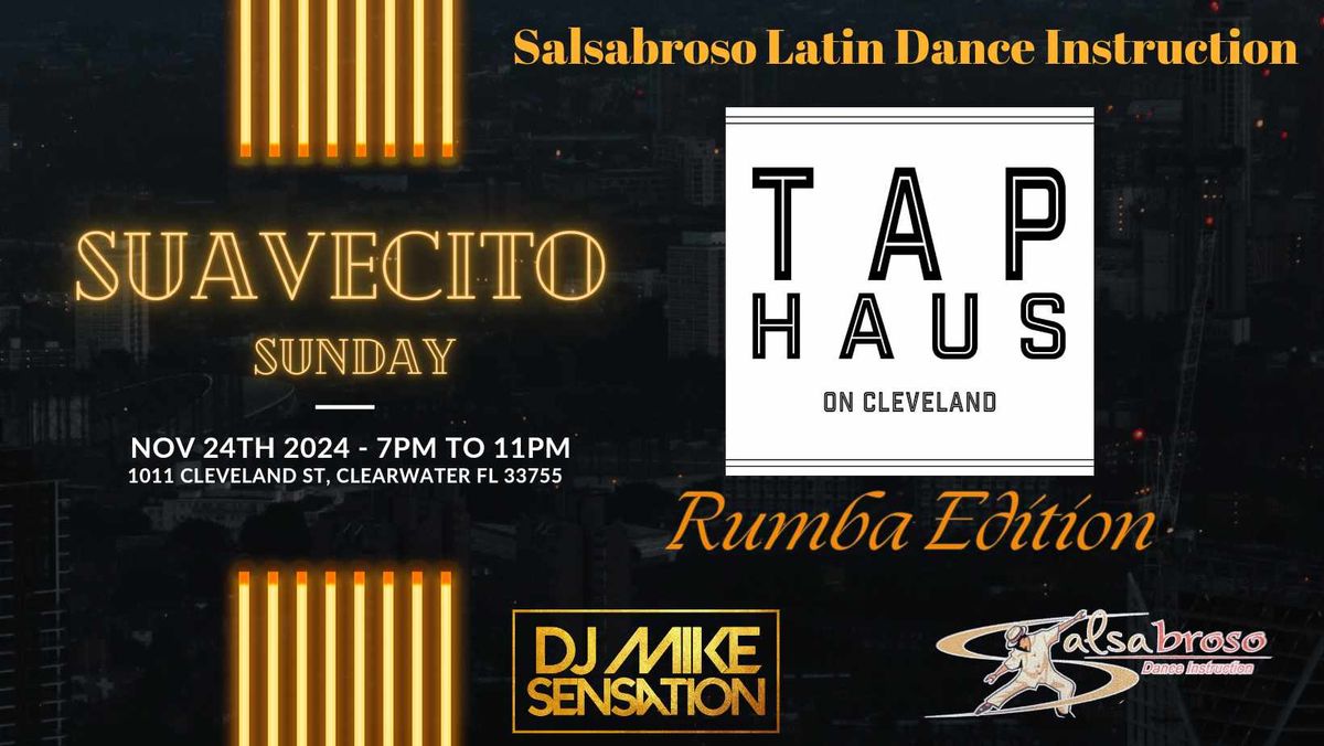 SAUVECITO SUNDAY: A LATIN DANCE EXPERIENCE= SPECIAL RUMBA EDITION