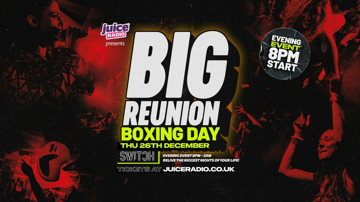 Big Reunion Boxing Day | Relive the biggest nights of your life