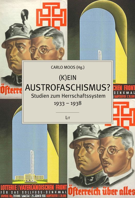 Buchpr\u00e4sentation - (K)ein Austrofaschismus? Studien zum Herrschaftssystem 1933-38