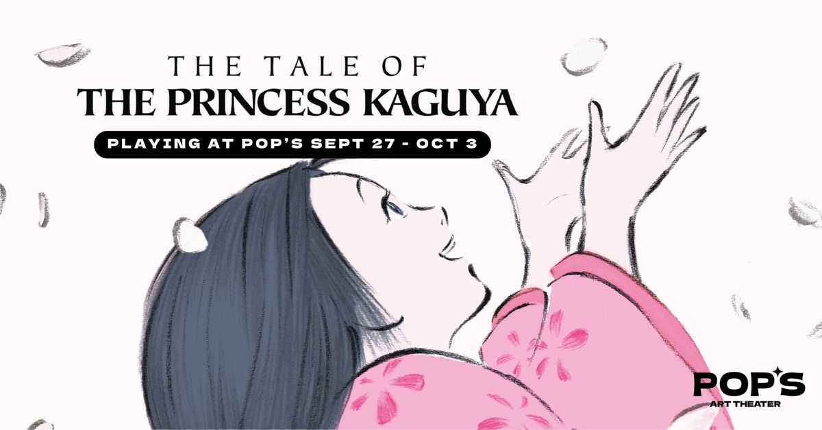 THE TALE OF THE PRINCESS KAGUYA at Pop's Art Theater