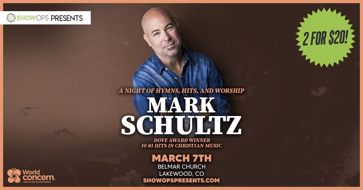 A Night Of Hymns, Hits, And Worship: Mark Schultz | Lakewood, CO