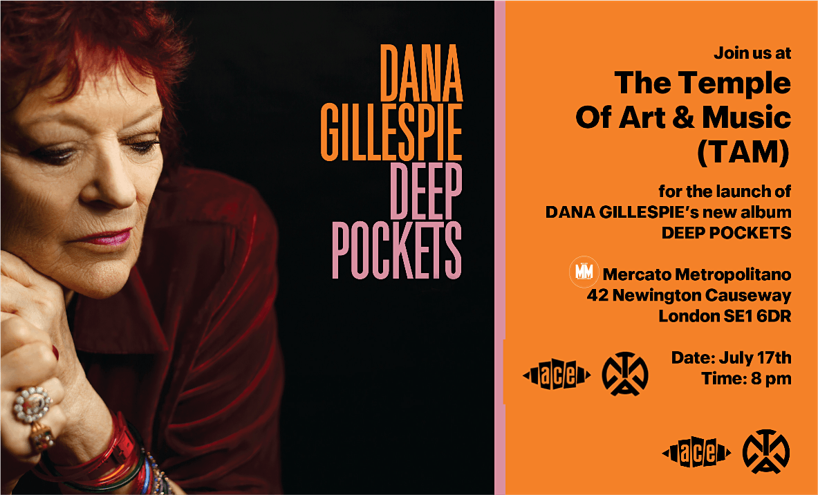 Official Launch of Dana Gillespie's 72nd Album: Deep Pockets (Ace Records)