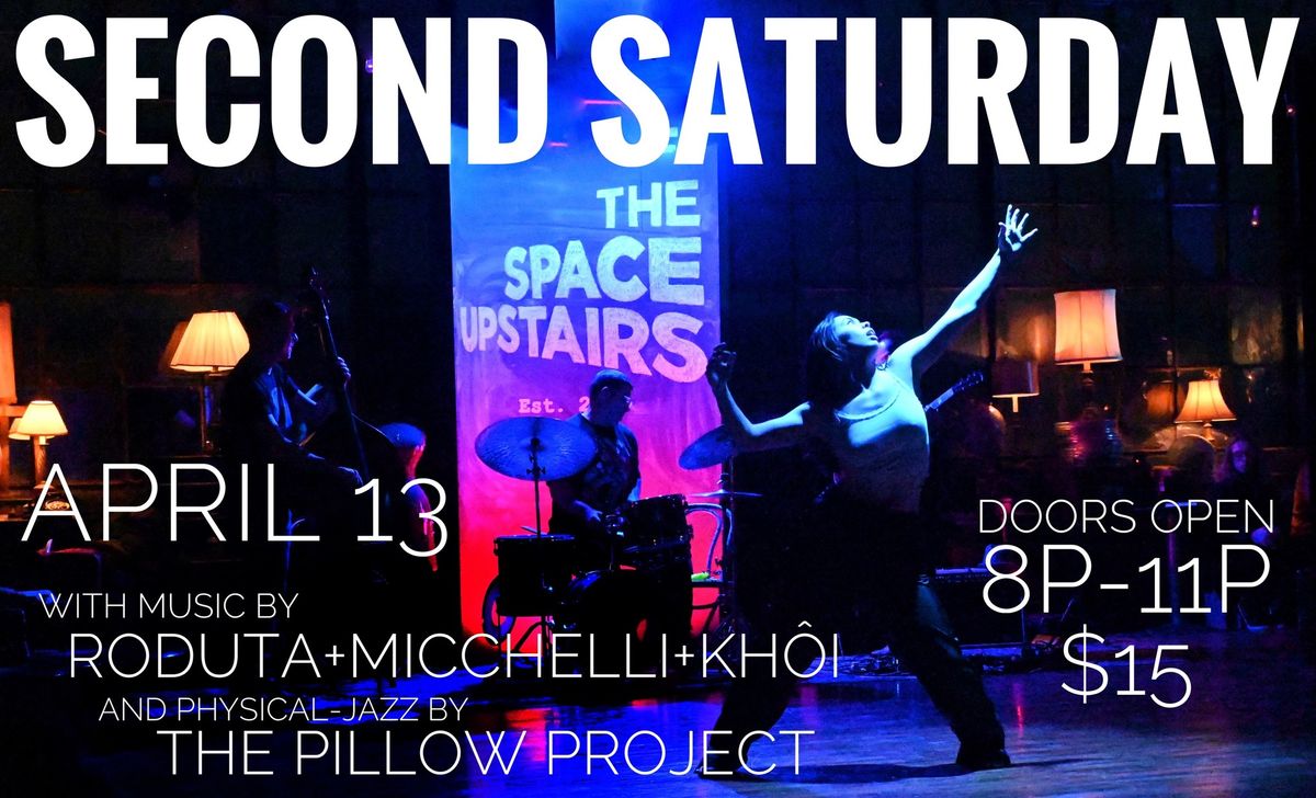 SECOND SATURDAYS at The Space Upstairs