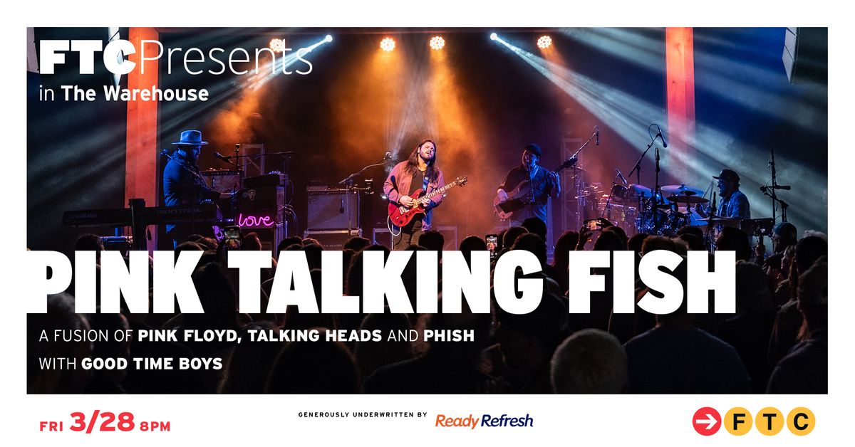 Pink Talking Fish \u2022 Fairfield, CT \u2022 The Warehouse