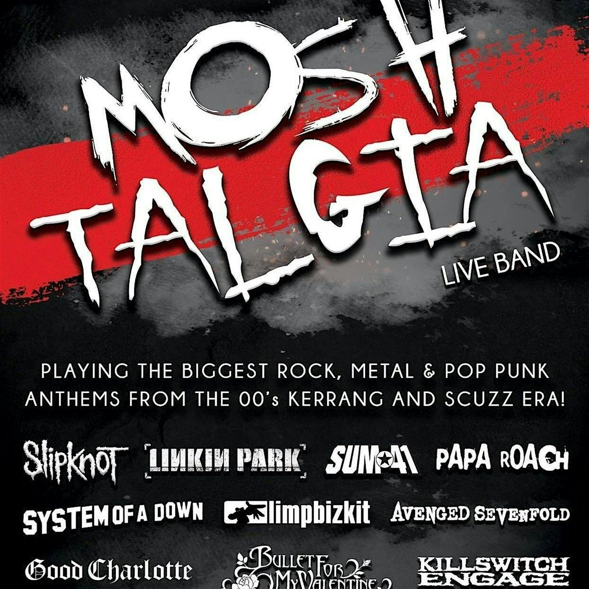 MOSHtalgia - Playing the biggest Rock, Metal and Pop Punk from the 00's