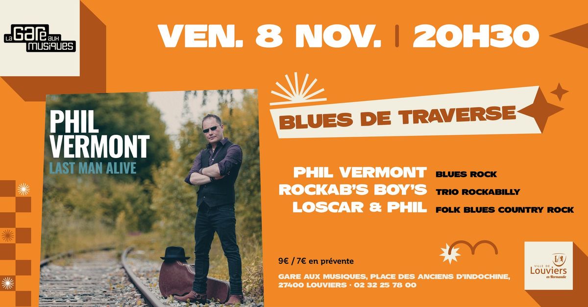 Blues de Traverse - le off ! (Phil Vermont + Loscar & Phil + Rockab's Boy's)