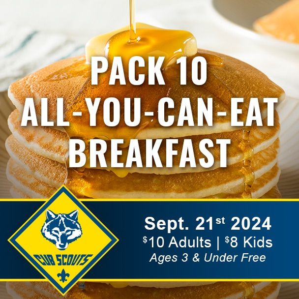 All You Can Eat Breakfast Fundraiser for Cub Scout Pack 10