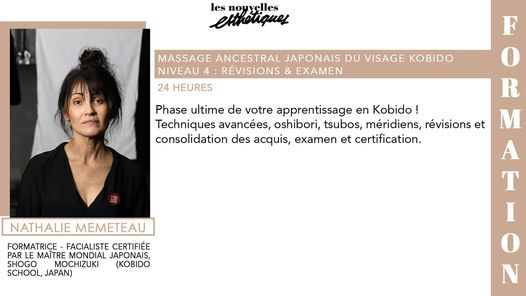 Formation > Massage japonais du visage Kobido - Niv. 4 - Du 20 au 22 Sept Paris Nathalie M\u00e8meteau