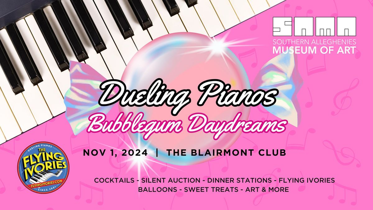 Dueling Pianos: Bubblegum Daydreams