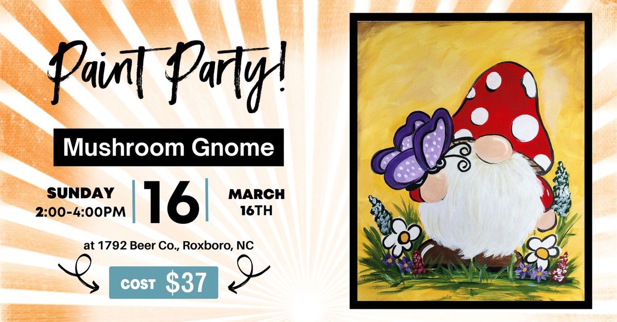 Mushroom Gnome Paint Party