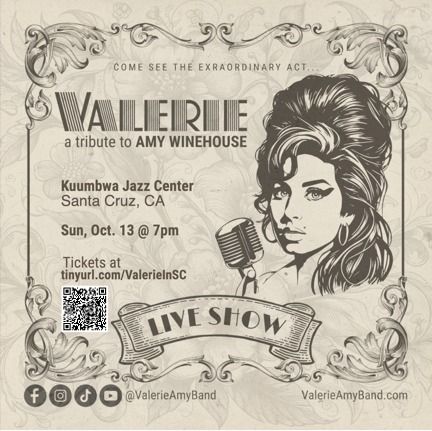 Valerie: A Tribute To Amy Winehouse at Kuumbwa Jazz Center in Santa Cruz, CA