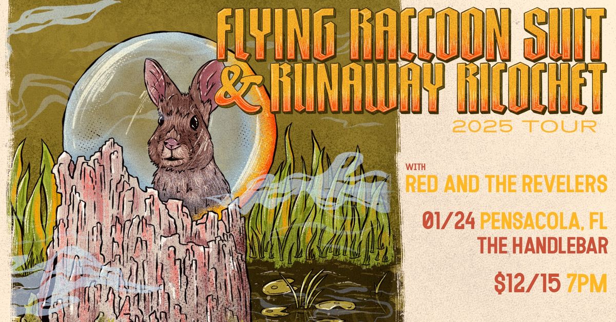 Flying Raccoon Suit, Runaway Ricochet, and Red and the Revelers! 