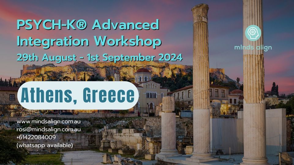 Athens Greece, PSYCH-K\u00ae Advanced Integration Workshop