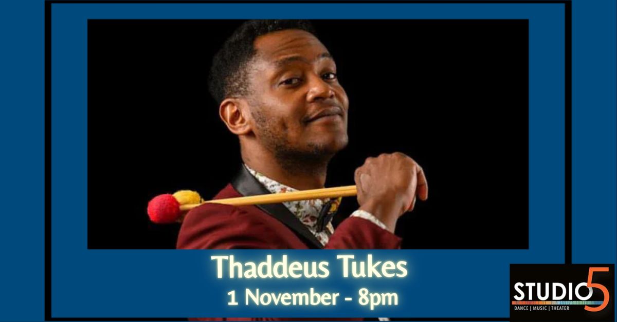 Thaddeus Tukes: Live at Studio5