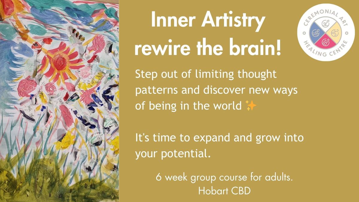 Inner Artistry - rewire the brain! 6 week group.