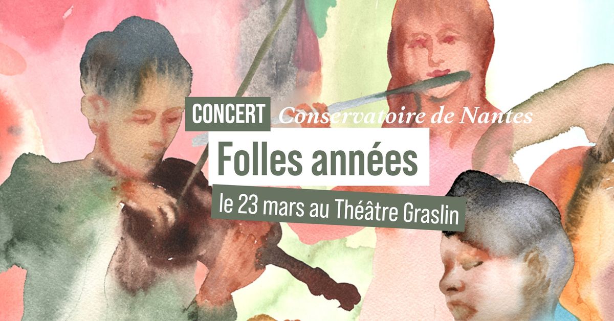 Concert \u2013 Conservatoire de Nantes | Folles ann\u00e9es