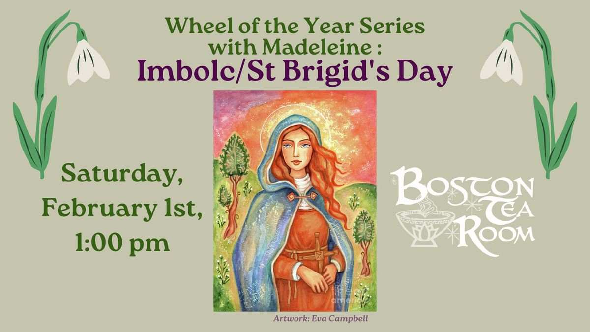 Wheel of the Year Series with Madeleine: Imbolc\/St.Brigid's Day