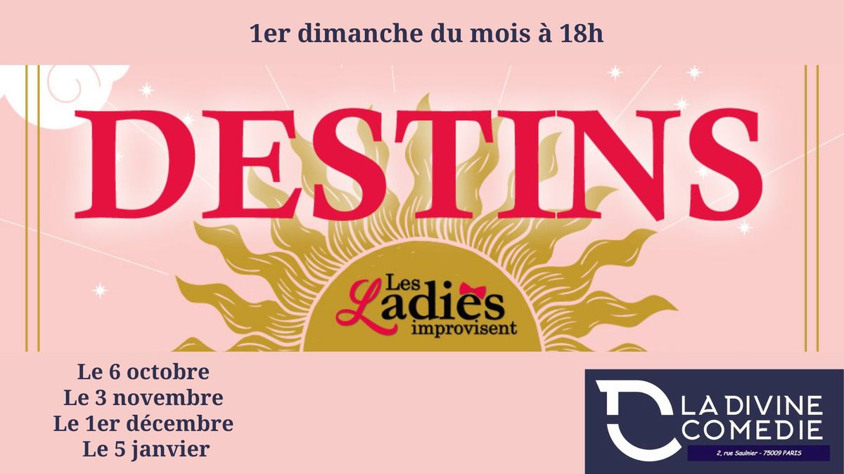 Destins - Les Ladies - La Divine Impro 