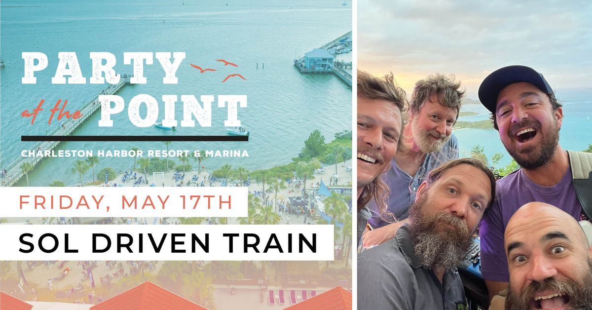 Sol Driven Train | Party at the Point