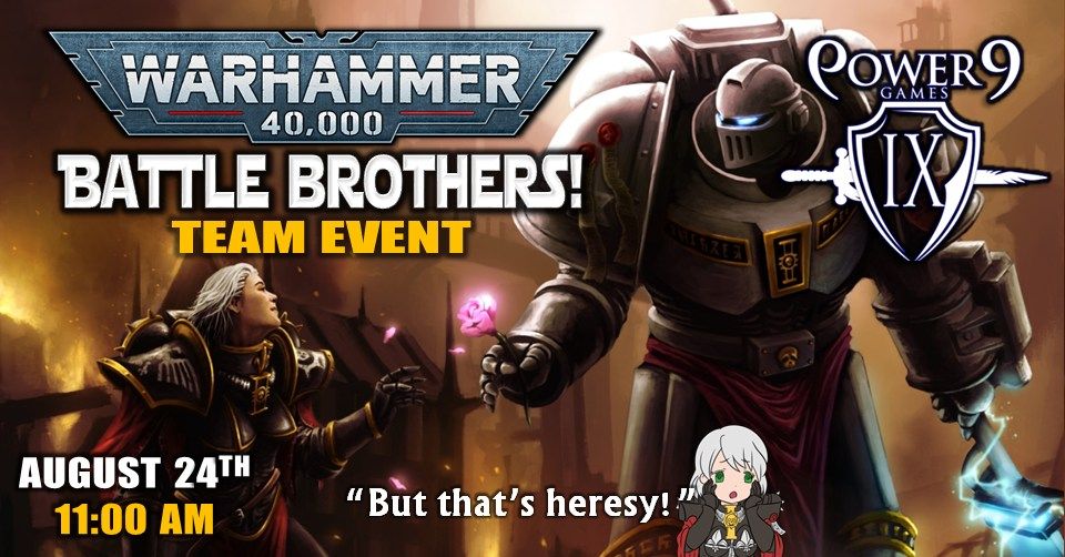 WH40k: 2v2 Battle Brothers Team Event