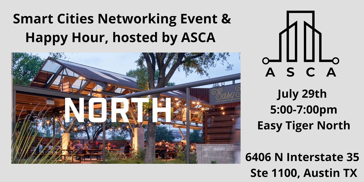 July Smart Cities Networking Event & Happy Hour, hosted by ASCA