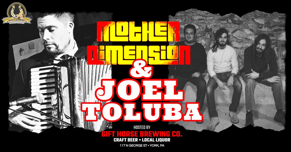 Mother Dimension & Joel Toluba