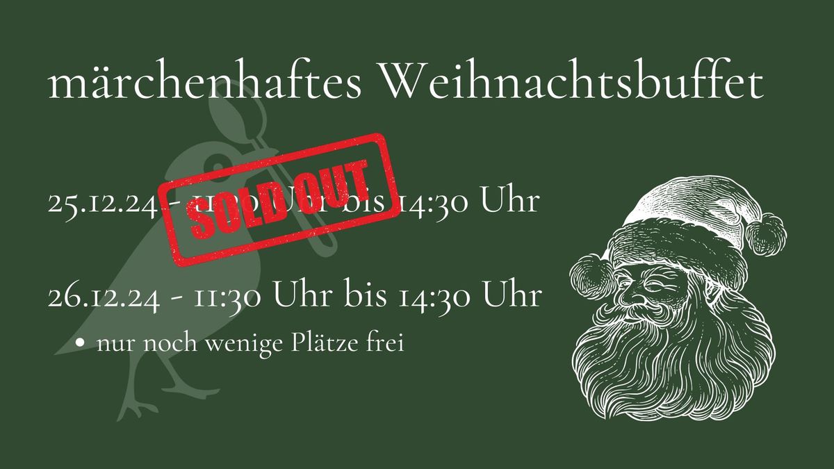 m\u00e4rchenhaftes Weihnachtsbuffet am 25. & 26.12. von 11:30 Uhr bis 14:30 Uhr