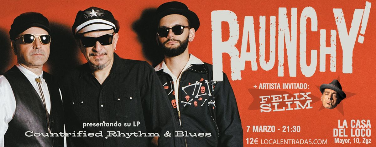 Raunchy! presentan COUNTRIFIED RHYTHM & BLUES