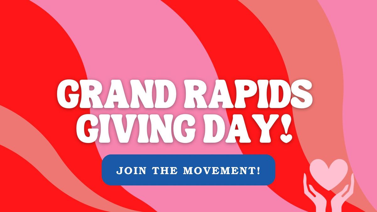 1st Annual Grand Rapids Giving Day!!