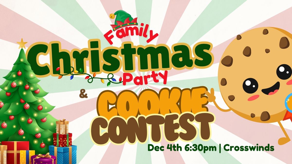 Crosswinds Family Christmas Party & Cookie Competition!