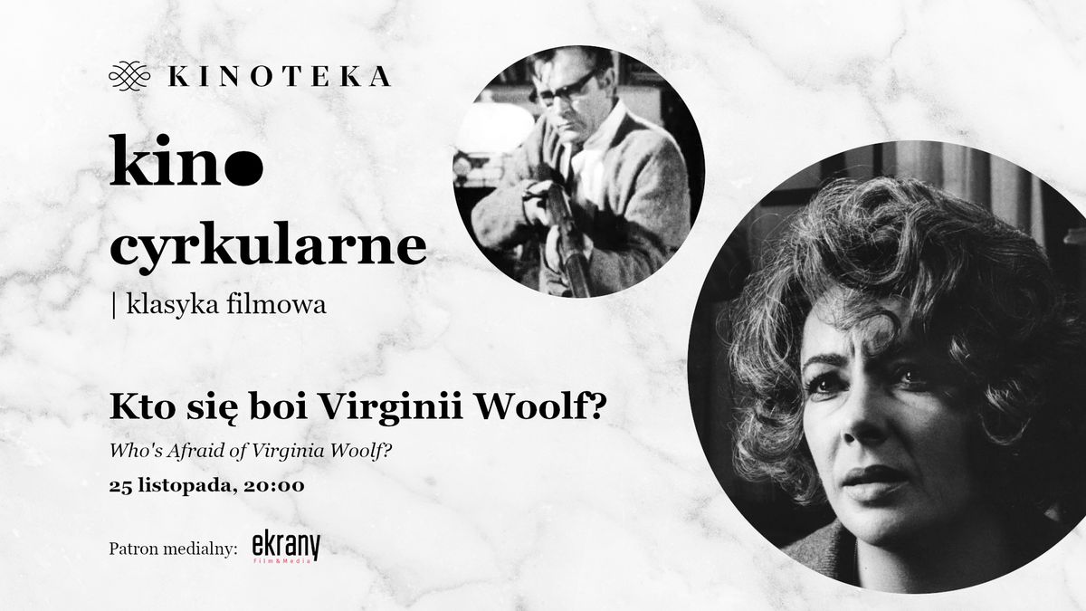 KTO SI\u0118 BOI VIRGINII WOOLF? | Kino cyrkularne - klasyka filmowa