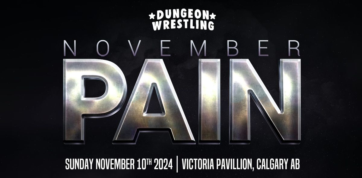 Dungeon Wrestling x November Pain