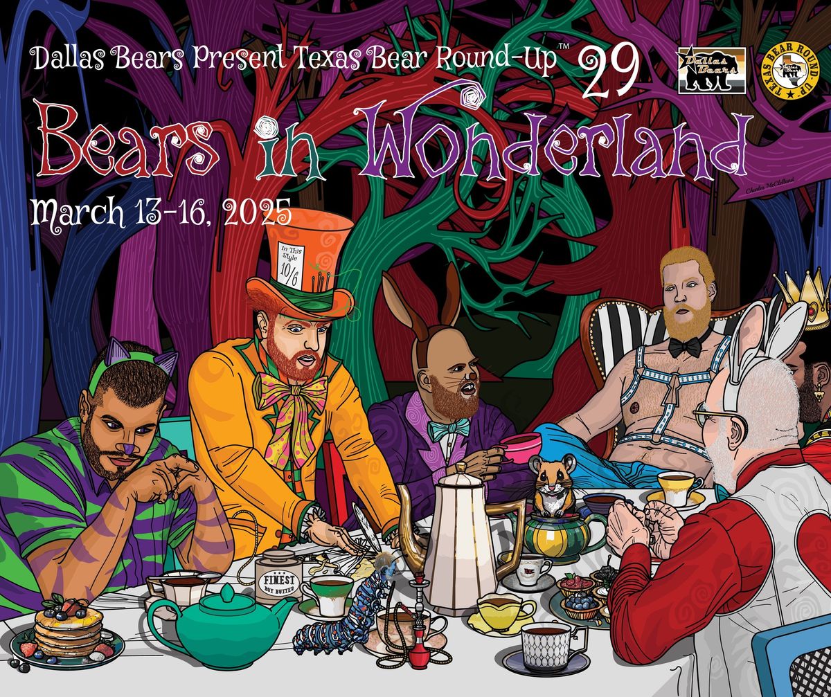 Texas Bear Round-Up\u212229: Bears in Wonderland