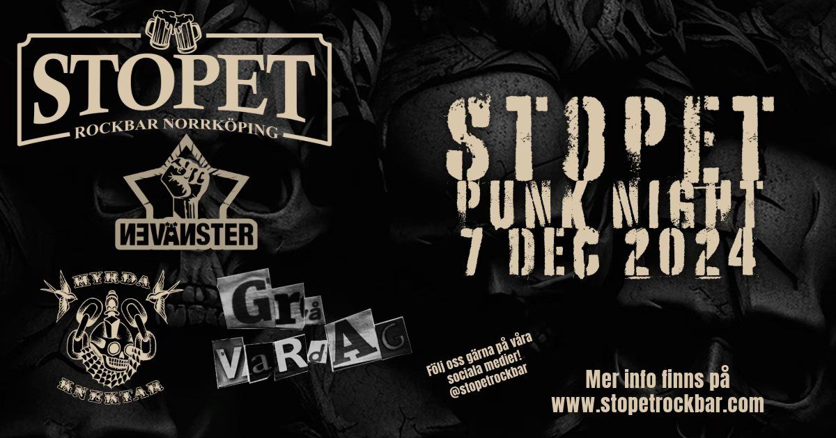 STOPET PUNK NIGHT - Gr\u00e5 Vardag - Hyrda Knektar - V\u00e4nstern\u00e4ven