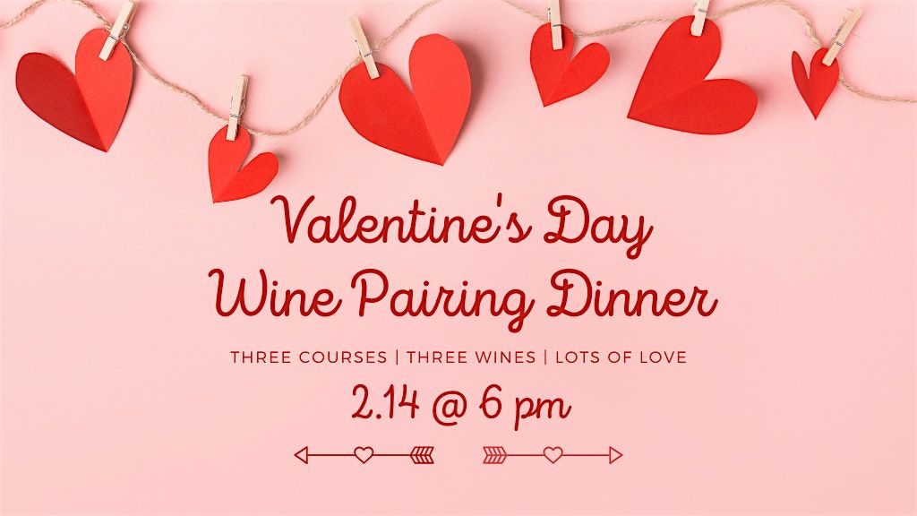 Valentine's Day Wine Pairing Dinner