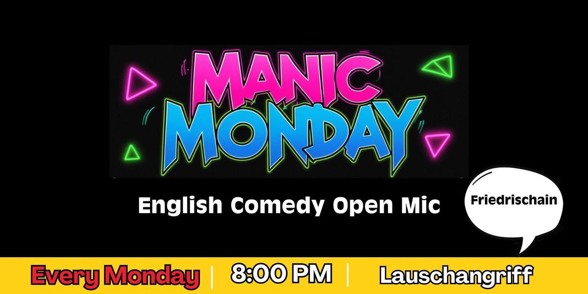 English Stand Up Comedy Show in Friedrichshain - Manic Monday Open Mic