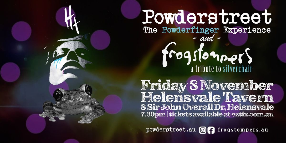 Powderstreet x frogstompers: Powderfinger and silverchair tribute show