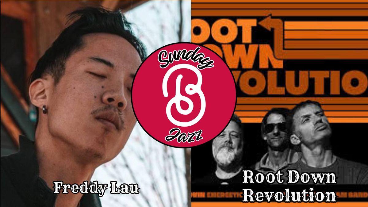 Sunday Jazz with Freddy Lau and Root Down Revolution 