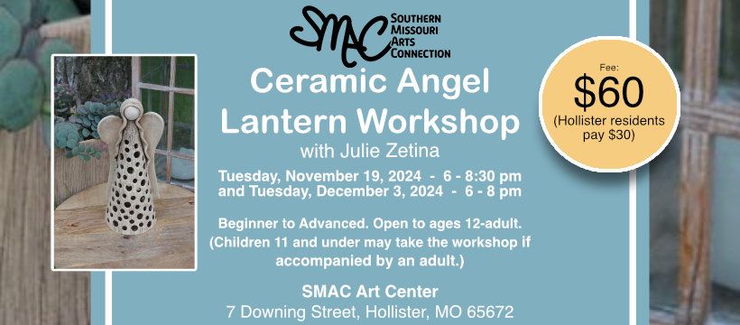 Ceramic Angel Lantern Workshop has Sold Out..Thank you!!