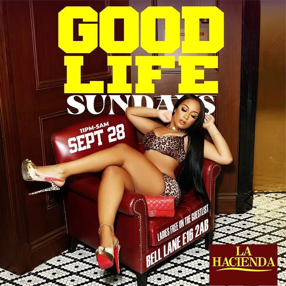 GOOD LIFE SUNDAYS | Sept 28th| AT LA LOUNGE E16 2AB