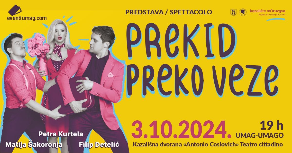 PREDSTAVA\/SPETTACOLO: Prekid preko veze