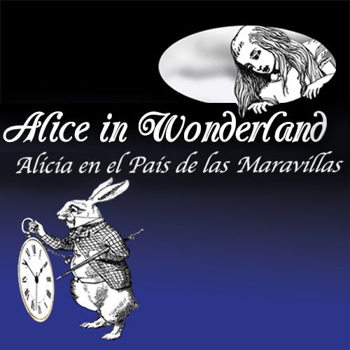 Alice in Wonderland\/Alicia en el Pa\u00eds de las Maravillas