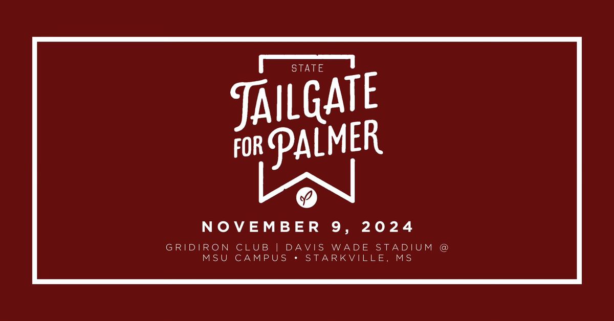 6th Annual MSU Tailgate for Palmer