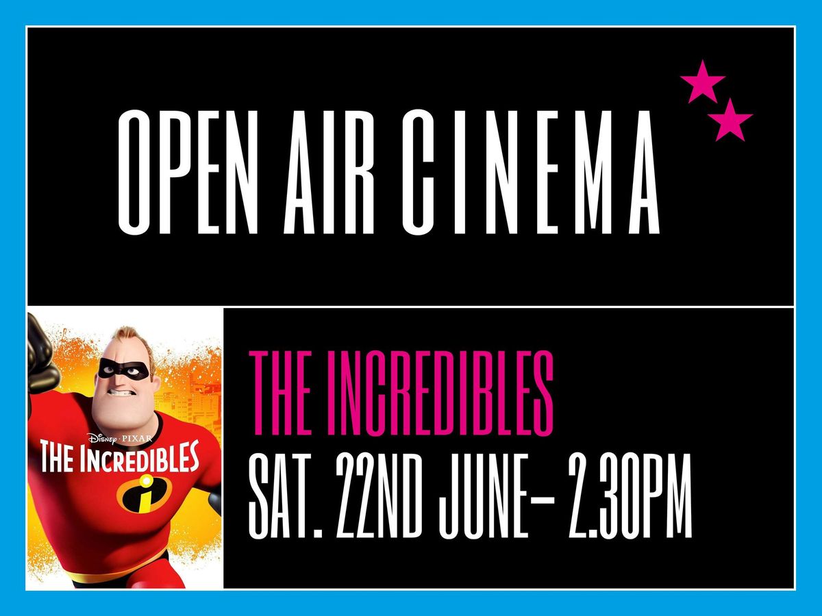 Open Air Cinema: The Incredibles 