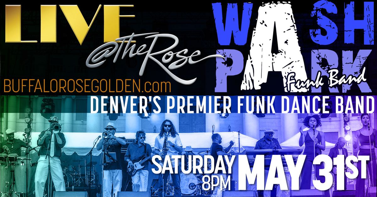 WASH PARK BAND - Colorado's Premier Funk Dance Band LIVE at The Rose