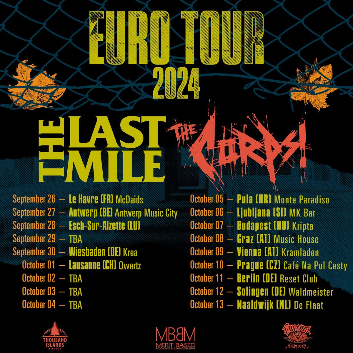 The Last Mile (Montr\u00e9al\/LH) + The Corps (Vancouver) + Parker (Irlande du Nord)