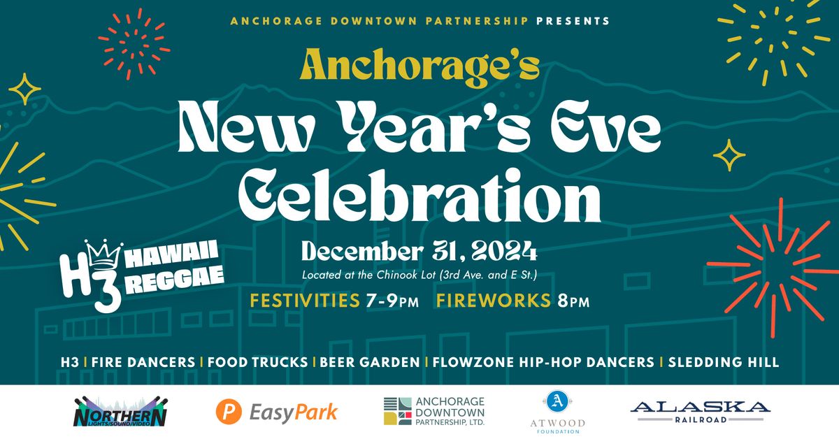 ADP Presents: Anchorage's New Year's Eve Celebration 2024!